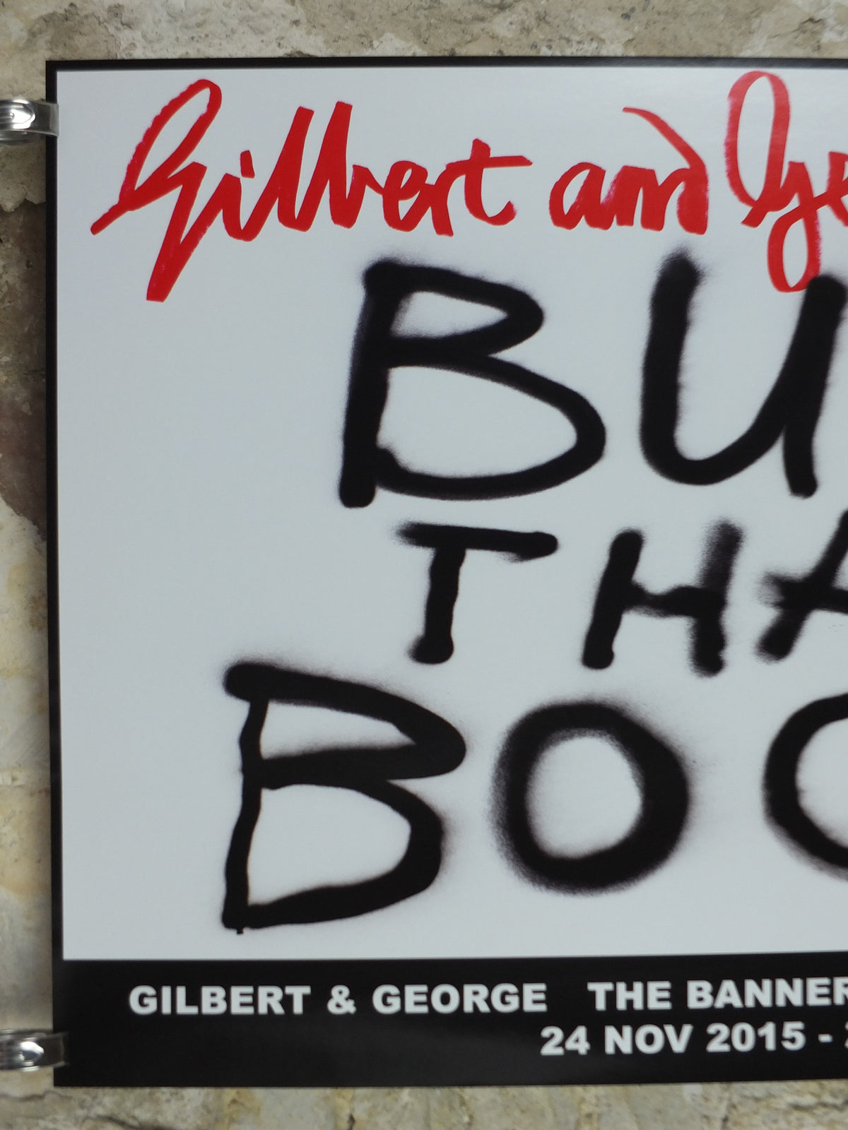 2015 Gilbert & George “Burn That Book” Signed Poster – White Cube, The Banners