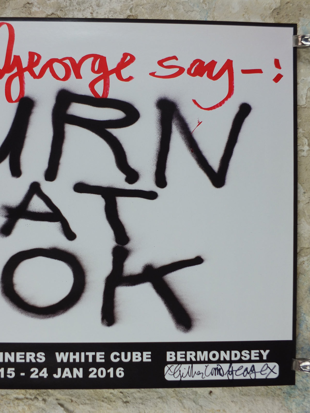 2015 Gilbert & George “Burn That Book” Signed Poster – White Cube, The Banners