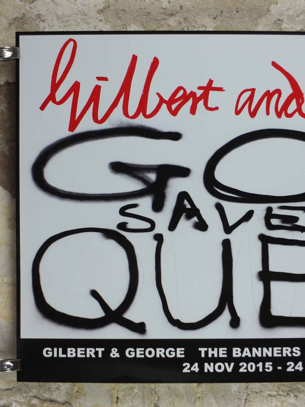 2015 Gilbert & George “God Save the Queen” Signed Poster – White Cube Exhibition