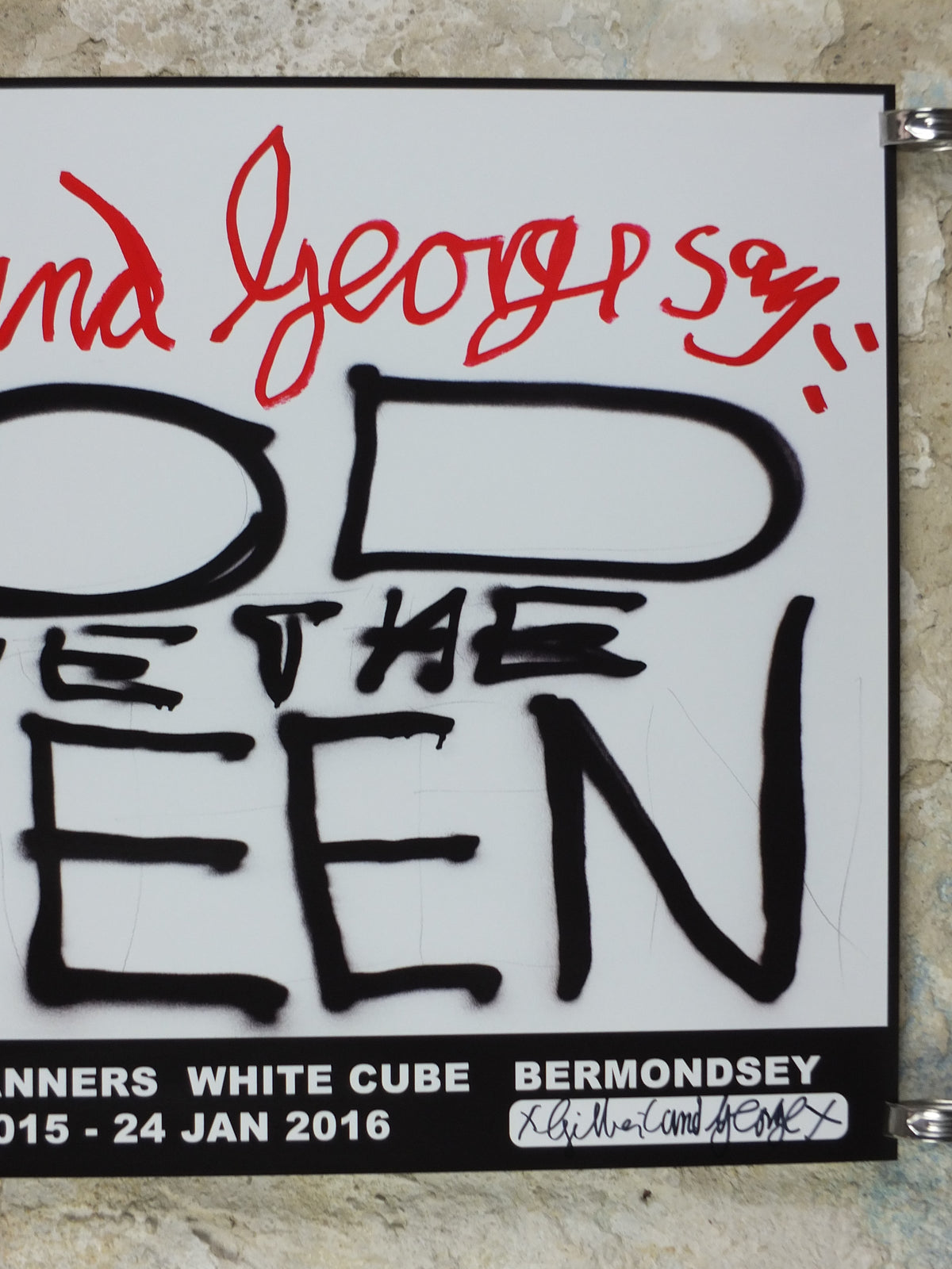 2015 Gilbert & George “God Save the Queen” Signed Poster – White Cube Exhibition