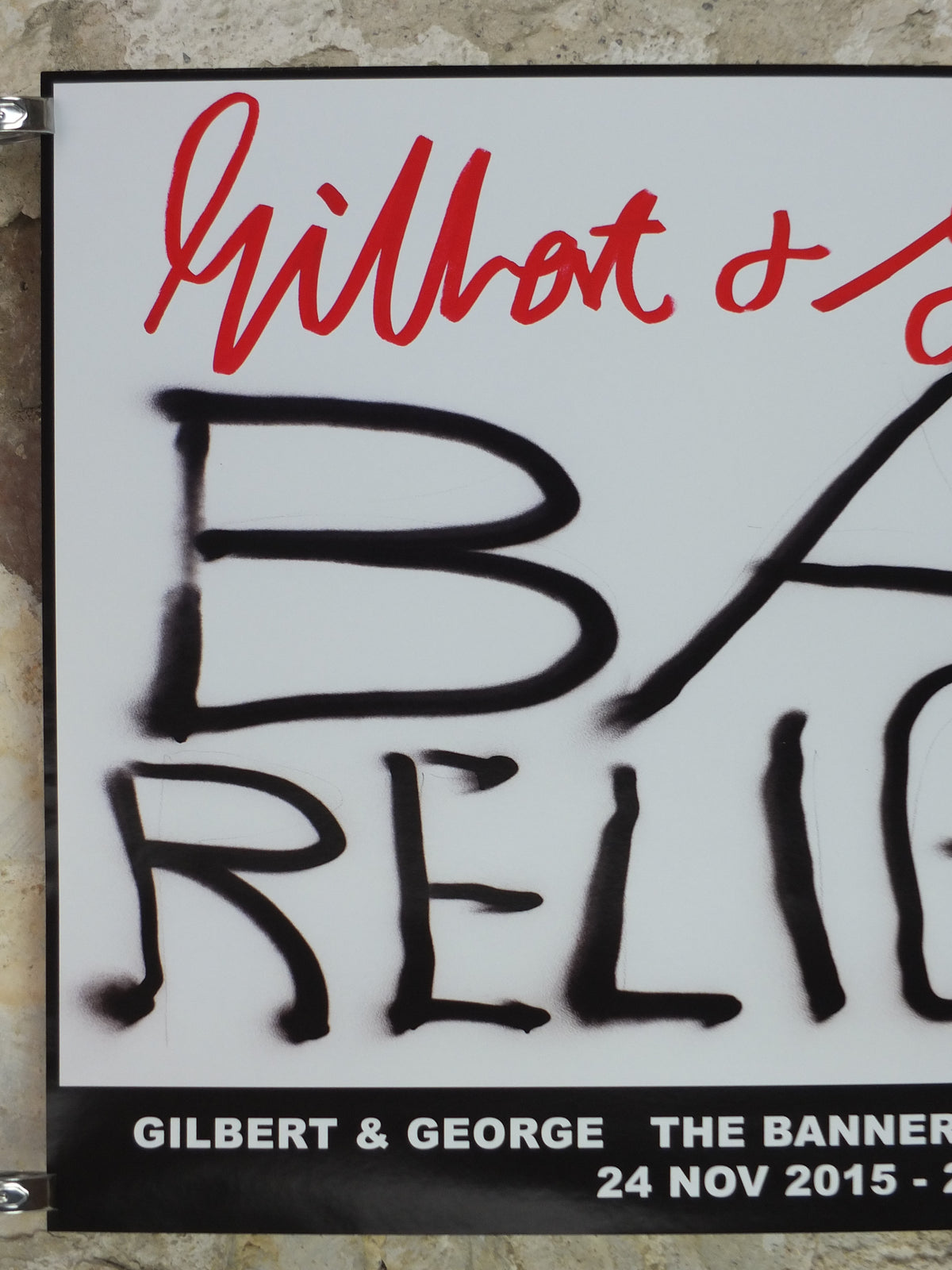 2015 Gilbert & George “Ban Religion” Signed Poster – The Banners, White Cube