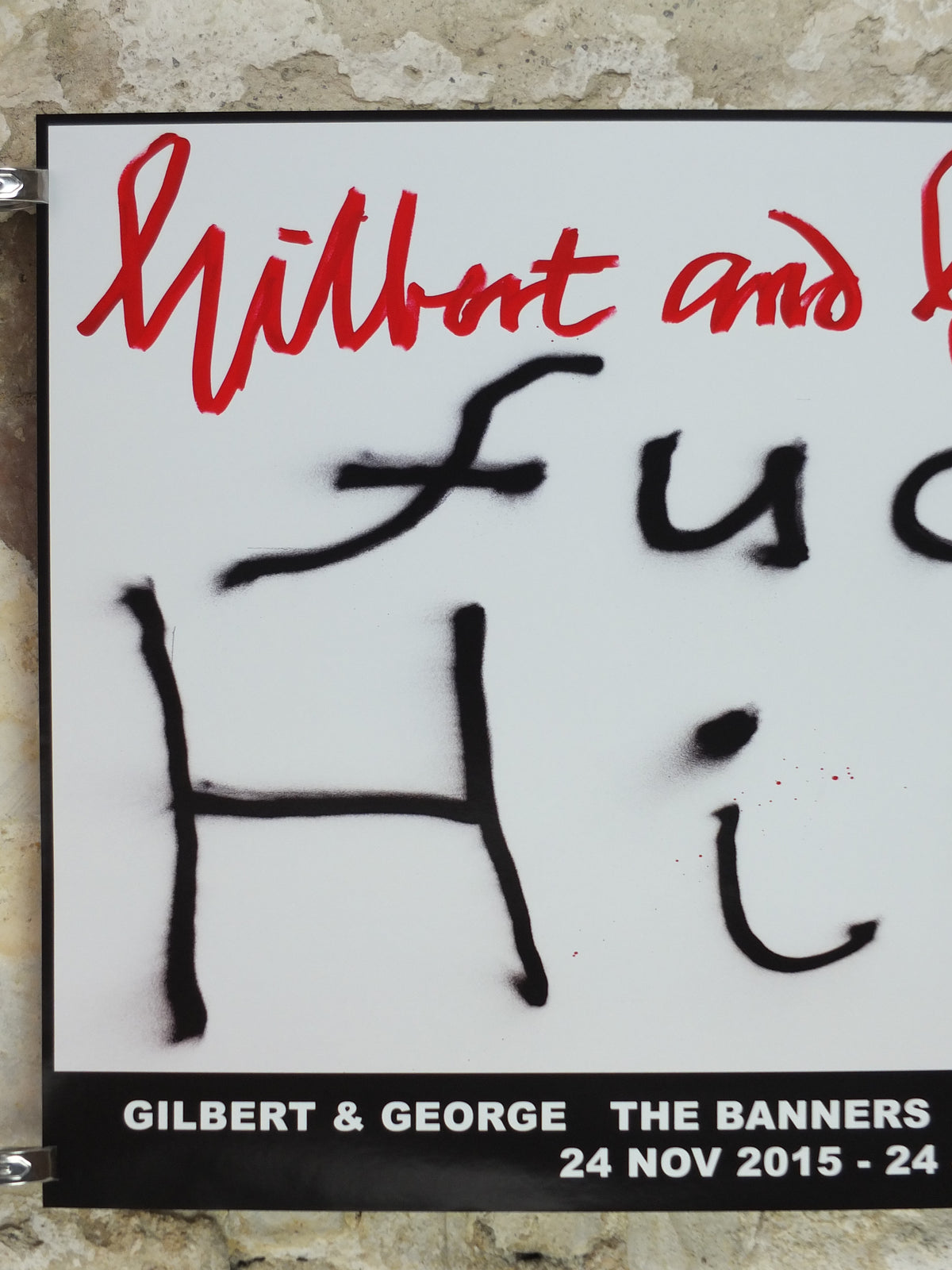 2015 Gilbert & George “F* Him” Signed Poster – Mixed-Case Design, The Banners**