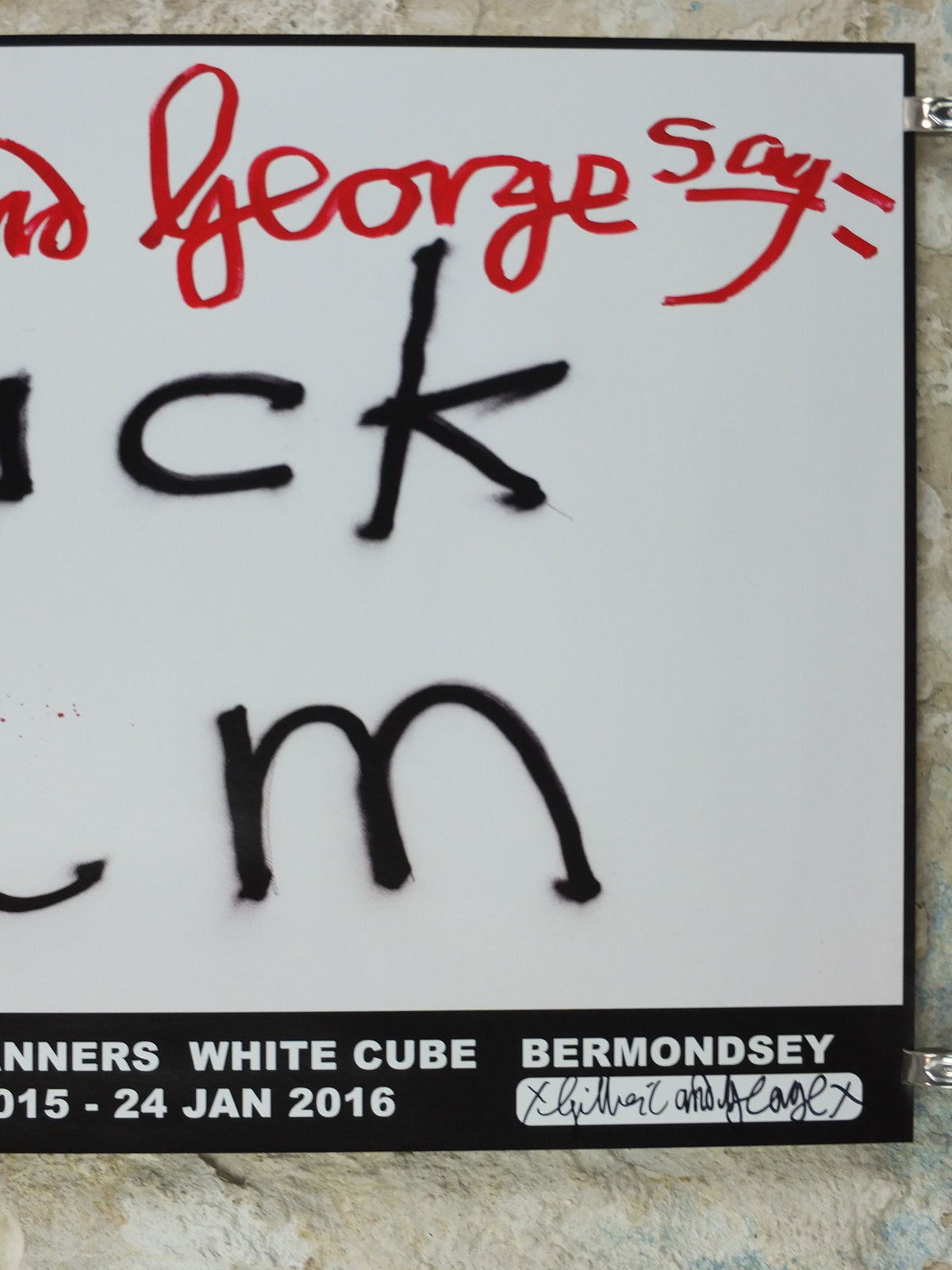 2015 Gilbert & George “F* Him” Signed Poster – Mixed-Case Design, The Banners**