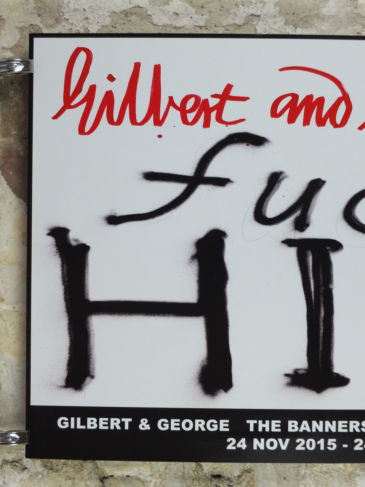 2015 Gilbert & George “F* HIM” Signed Poster – Uppercase Design, The Banners**