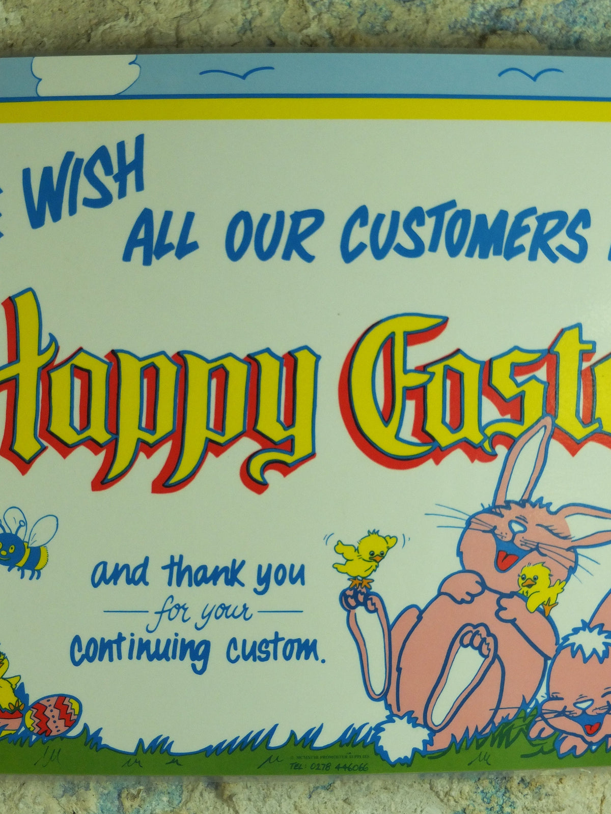 Unique Original Vintage Retail "We wish all our customers a Happy Easter" Sign for a shop window laminated 1993 1990s