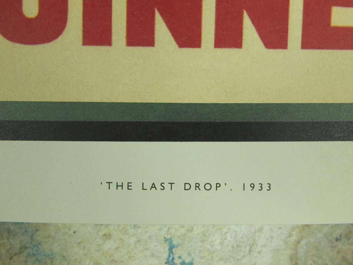 Guinness Last Drop Poster, by John Gilroy 1933, There's nothing like a Guinness, Advertising campaign Wall art retro 1990s