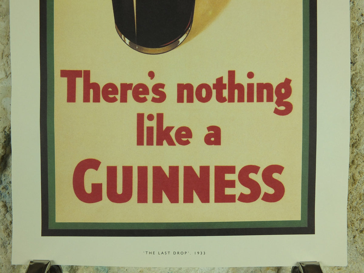 Guinness Last Drop Poster, by John Gilroy 1933, There's nothing like a Guinness, Advertising campaign Wall art retro 1990s