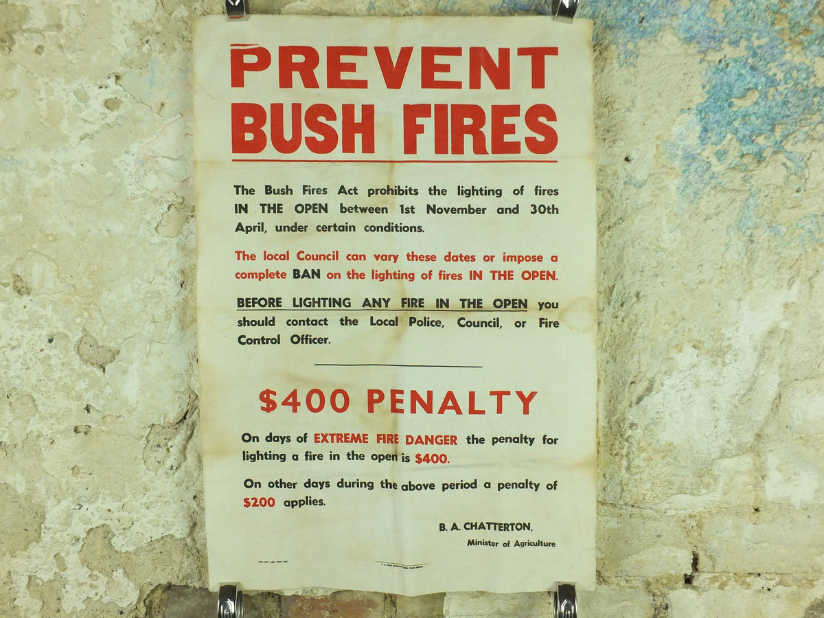 Vintage Australian Prevent Bush Fires Poster, 400 dollar fine, signed by B Chatterton, Minister for Agriculture wall art from the 1970s