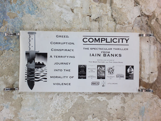 1993 Iain Banks Poster, Complicity, "Greed, corruption, conspiracy and the morality of violence". monochrome, wall art retro decor