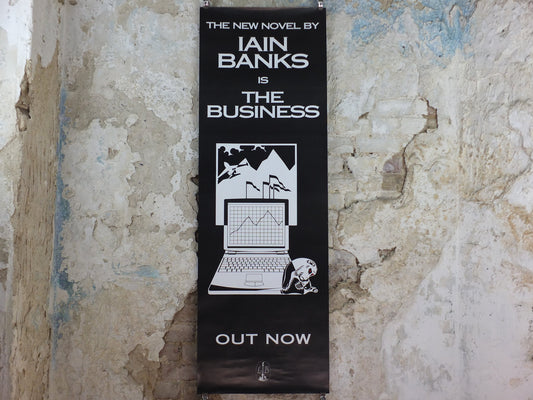 1999 Iain Banks Poster, The Business, "Break into Banks", double sided, narrow and monochrome, wall art retro decor