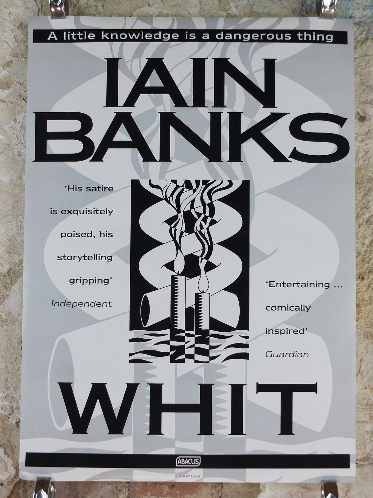 1995 Iain Banks Poster, Whit, Isis amongst the unsaved, "A little knowledge is a dangerous thing", monochrome, wall art retro decor
