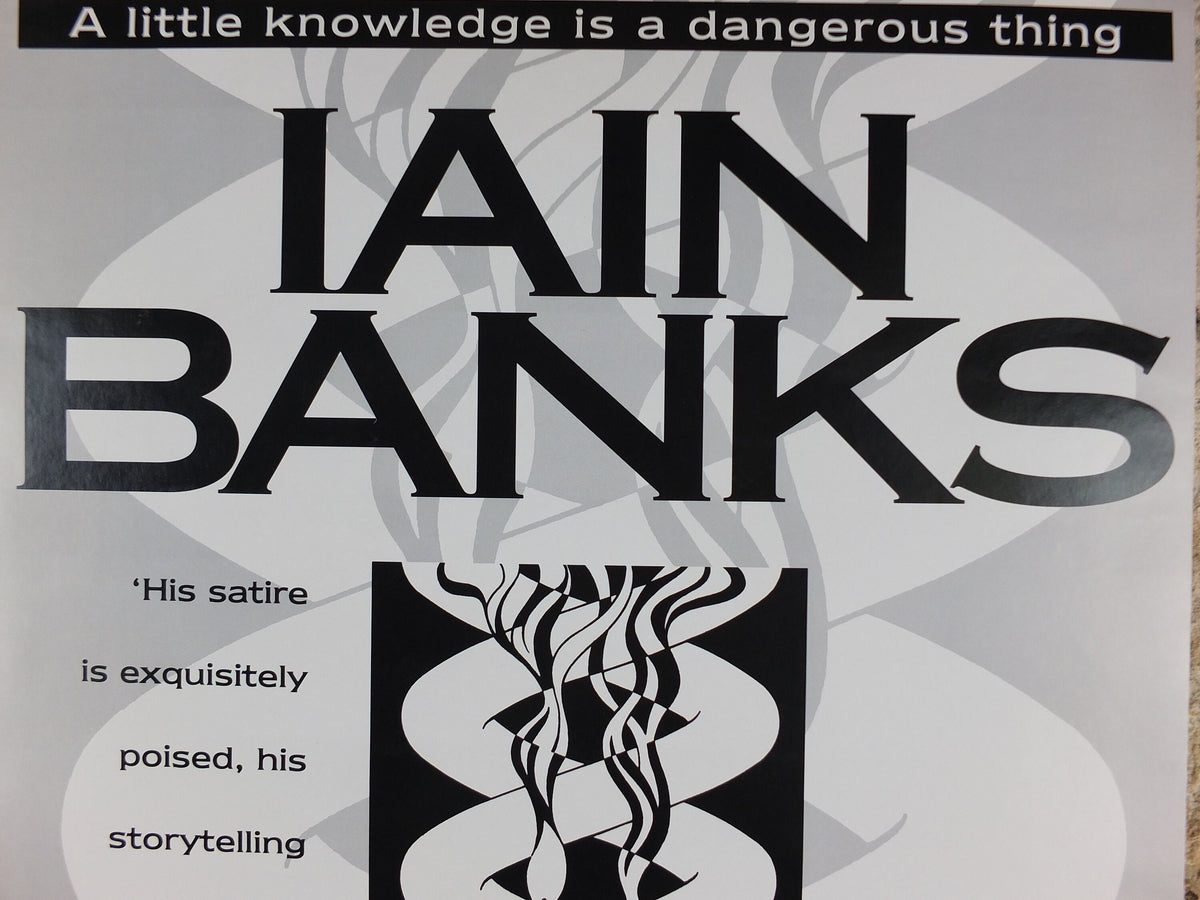 1995 Iain Banks Poster, Whit, Isis amongst the unsaved, "A little knowledge is a dangerous thing", monochrome, wall art retro decor