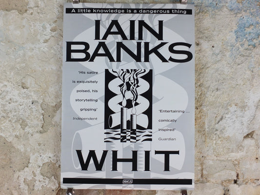 1995 Iain Banks Poster, Whit, Isis amongst the unsaved, "A little knowledge is a dangerous thing", monochrome, wall art retro decor