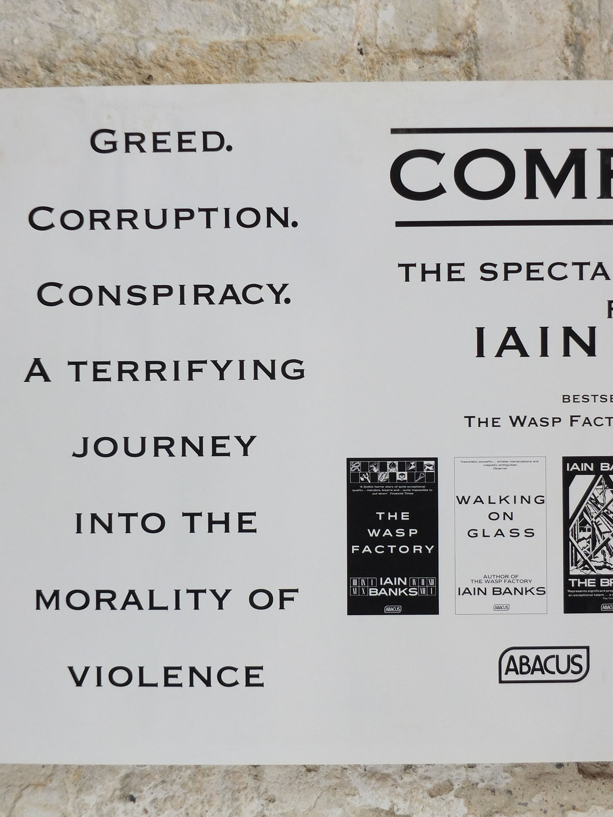 1993 Iain Banks Poster, Complicity, "Greed, corruption, conspiracy and the morality of violence". monochrome, wall art retro decor