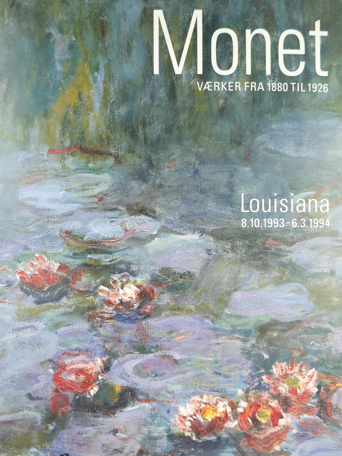 1993 Claude Monet Poster, Water Lilies, Louisiana Museum of Modern Art, Nymphéas, Åkander, Impression gallery exhibition, wall art decor
