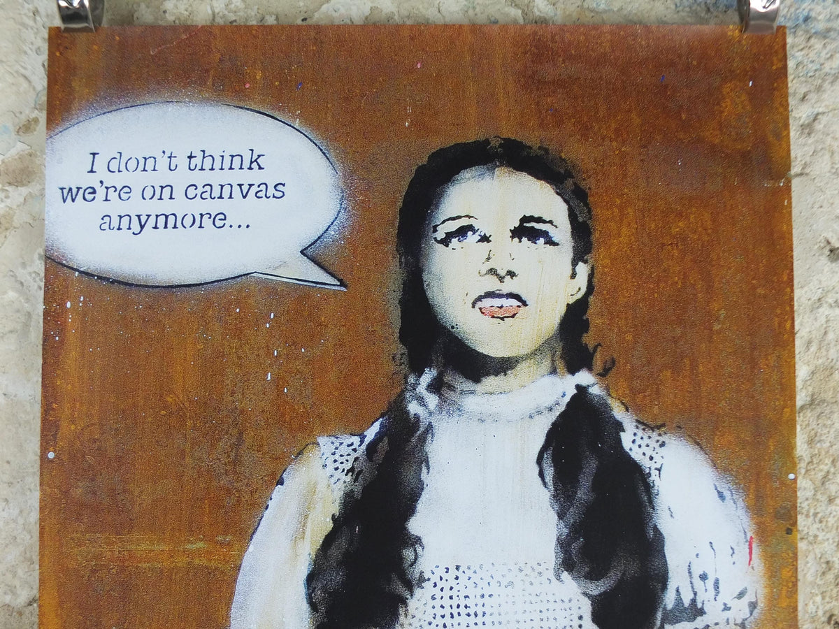 2009 Banksy V Bristol Museum Poster, Dorothy, "I don't think we're on canvas any more", London, Pop Art gallery exhibition, wall art decor