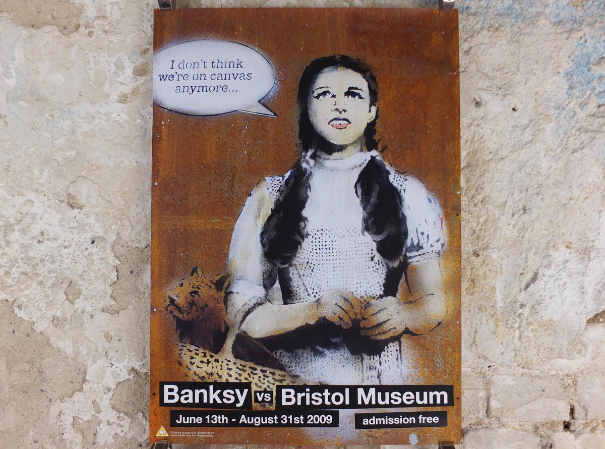 2009 Banksy V Bristol Museum Poster, Dorothy, "I don't think we're on canvas any more", London, Pop Art gallery exhibition, wall art decor