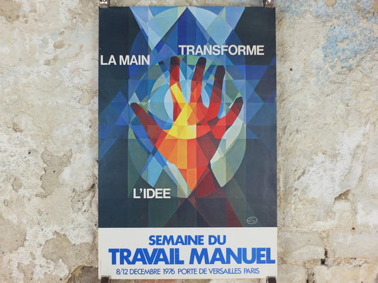 1976 Manual Work Week Poster, The hand changed by ideas, Porte de Versailles Paris, workers rights, manual labour, wall art decor