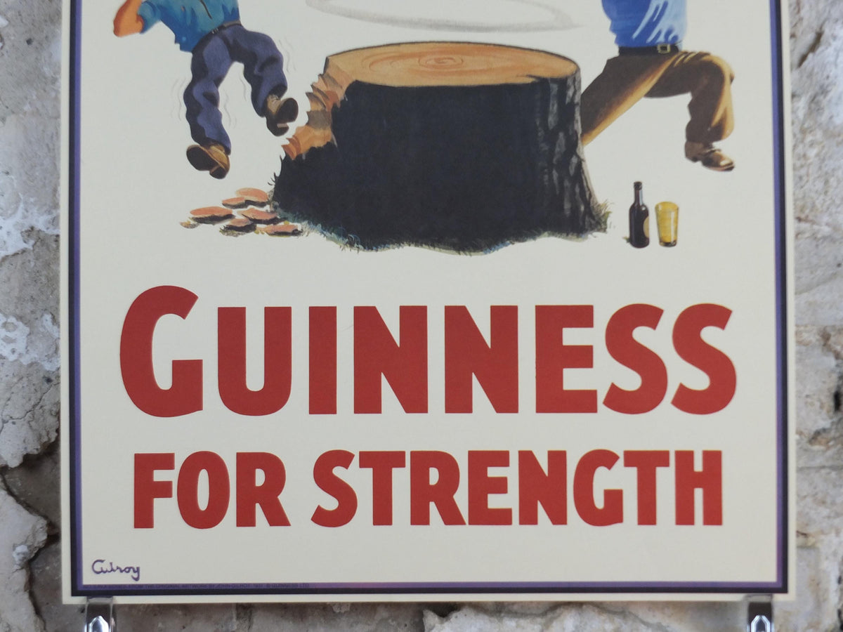 1990s Guinness for Strength Poster, from Guinness Museum, By John Gilroy 1937, lumberjack chopping trees with a Guinness, Wall art decor